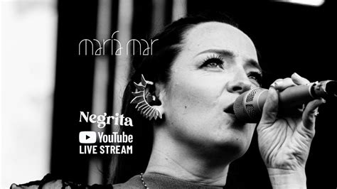 María Mar Livestream Negrita Estreno Audio Oficial Youtube
