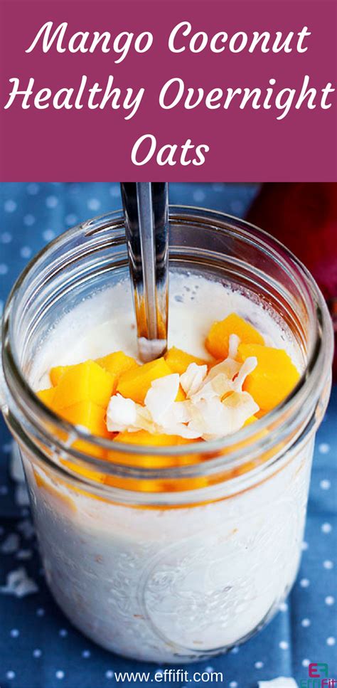 Pure maple syrup, rolled oats, ripe bananas, salt healthy cake batter pudding (for breakfast)lindsayo. Mango Coconut Healthy Overnight Oats | Recipe | Overnight ...
