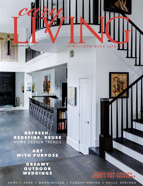 Cary Living Magazine March April 2021 By Midtown 5 West Triangle