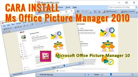 Cara Install Microsoft Office Picture Manager 2010 Di Windows 10 Youtube