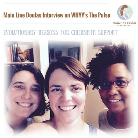 Main Line Doulas Main Line Doulas Interviewed For Whyys The Pulse