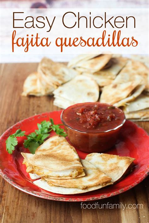 Easy Chicken Fajita Quesadillas Fajitas Quesadilla Mexican Food Recipes