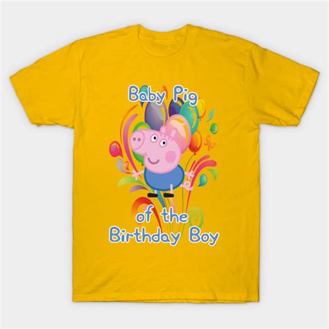 Peppa pig birthday shirt boy. Peppa Pig : Baby Pig of the Birthday Boy - Peppa Pig - T ...