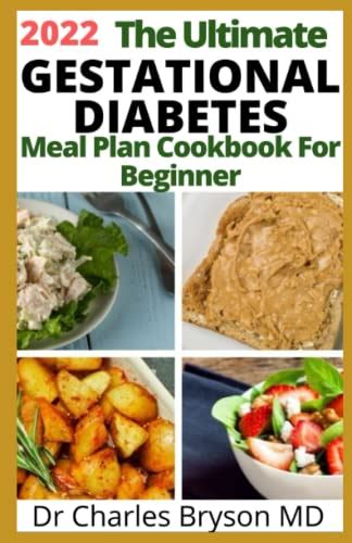 The Ultimate Gestational Diabetes Meal Plan Cookbook For Beginner The