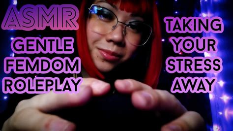Asmr Roleplay Gentle Femdom Takes Your Stress Away Sensual Softspoken Personal Attention