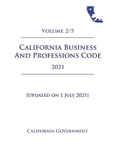 California Business And Professions Code Bpc 2021 Volume 25 Updated