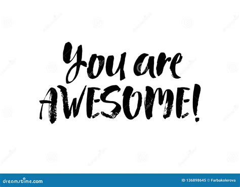 You Are Awesome Modern Brush Calligraphy Handwritten Ink Lettering