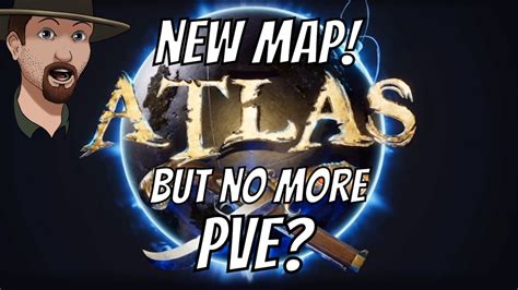 Atlas New Map Announcement And The End Of Pve Youtube