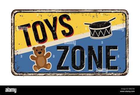Toys Zone Vintage Rusty Metal Sign On A White Background Vector Illustration Stock Vector Image