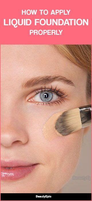 How To Apply Liquid Foundation Flawlessly Liquid Foundation How To
