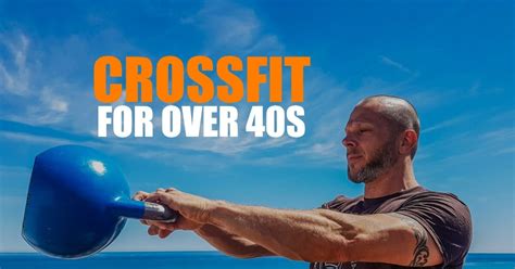 crossfit at 40 how older athletes can thrive in the sport wod tools