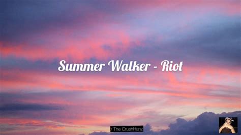 Summer Walker Riot Letra En Español Youtube