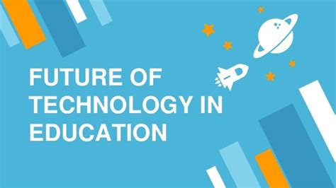 Future Of Technology In Education 2019