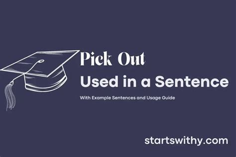 Pick Out In A Sentence Examples 21 Ways To Use Pick Out