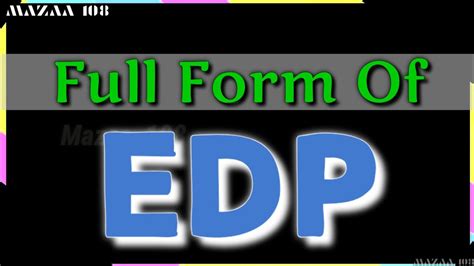 Full Form Of Edp Edp Full Form Edp Ka Full Form Edp Means Edp