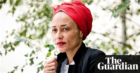 zadie smith ‘i have a very messy and chaotic mind books the guardian