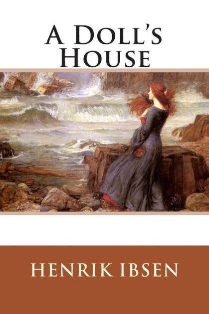 a doll s house by henrik ibsen paperback barnes and noble®