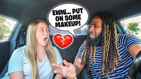 Telling My Girlfriend She Needs To Put On Makeup Bad Idea Youtube