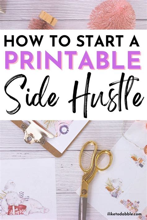Learn How To Start A Printable Side Hustle And Start Making Semi
