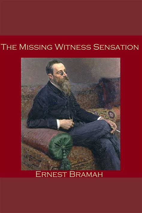 The Missing Witness Sensation By Ernest Bramah And Cathy Dobson