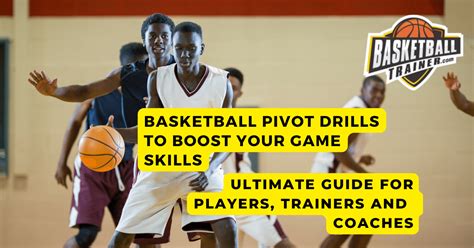 Basketball Pivot Drills To Boost Your Game Skills