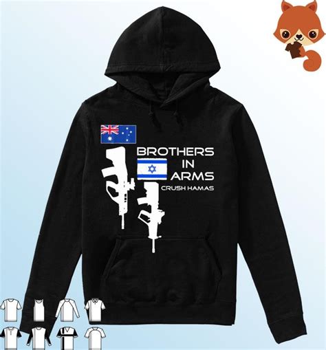 Australian Brothers In Arms Israel Crush Hamas Shirt Hoodie Sweater