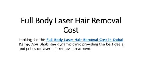 Ppt Full Body Laser Hair Removal Cost Powerpoint Presentation Free