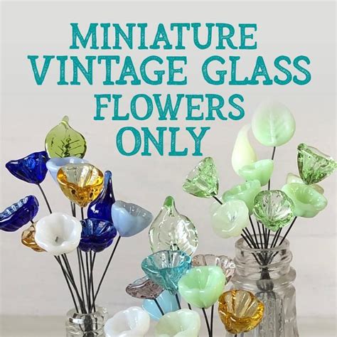 Vintage Glass Flowers No Vase Miniature Glass Flowers Sold Etsy