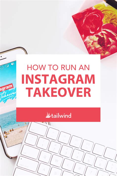 How To Do An Instagram Takeover Successfully In 6 Steps Tailwind App