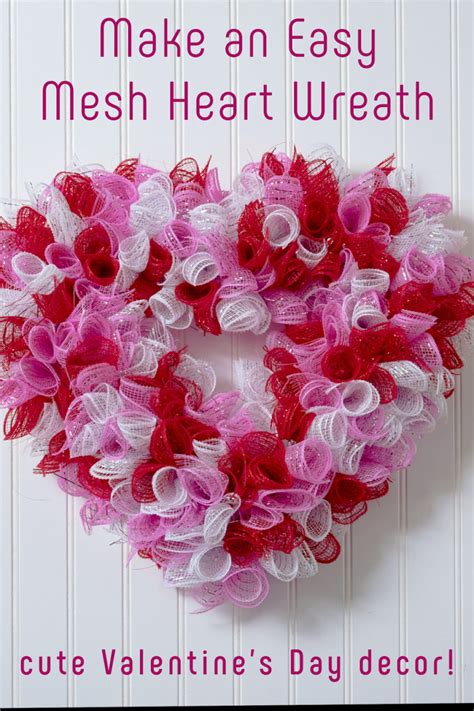 Valentine Mesh Wreath Shaped Like A Heart Diy Candy