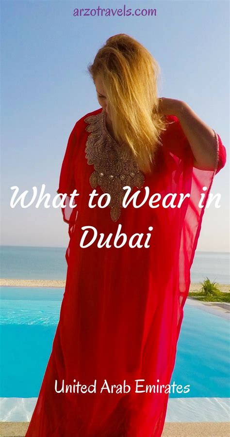 What To Wear In Dubai As A Woman Or Man Arzo Travels What To Wear