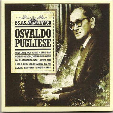 Osvaldo Pugliese Bs As Tango Album By Osvaldo Pugliese Spotify