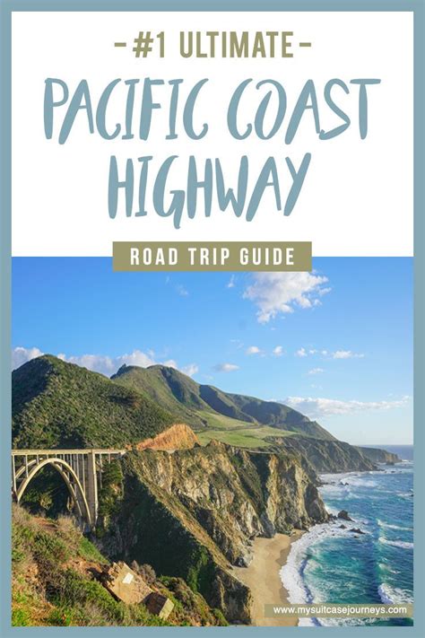 Your 1 Guide For The Perfect Pacific Coast Highway Road Trip Pacific