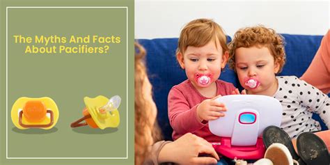 What Are The Myths And Facts About Pacifiers