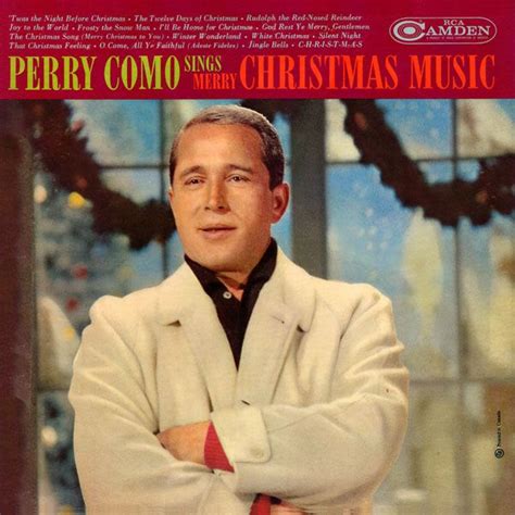 Perry Como Sings Merry Christmas Music Perry Como Christmas Music