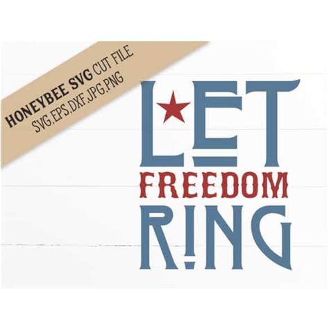 Let Freedom Ring Patriotic Svg Cut File Off