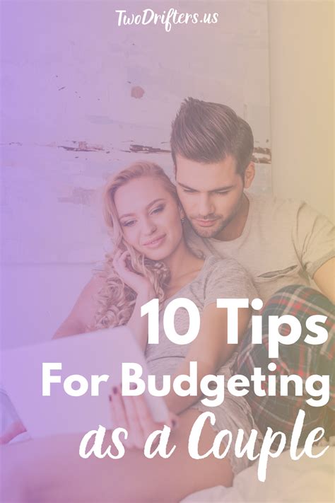7 essential tips for budgeting as a couple budgeting couples lifestyle budget goals