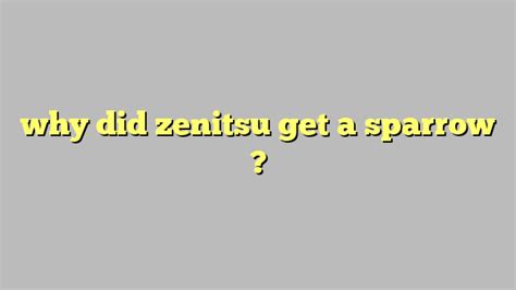 Why Did Zenitsu Get A Sparrow Công Lý And Pháp Luật