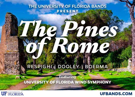 The Pines Of Rome Events College Of The Arts University Of Florida