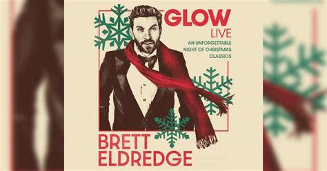 Brett Eldredge Rings In The Holiday Season With The Return Of The Glow