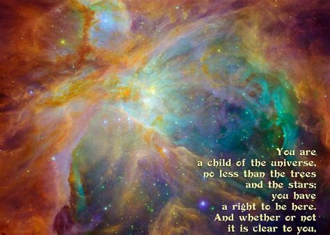 For this reason, we come together to celebrate tortilla chip day once a year. Desiderata - Child of the Universe - Space Greeting Card for Sale by Ginny Gaura