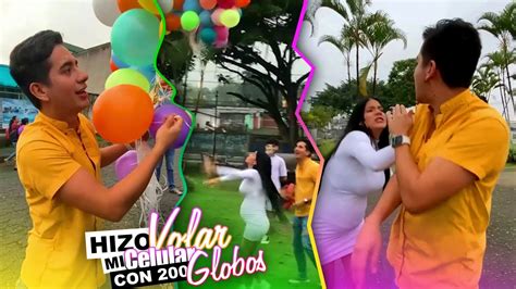 Broma Le Hice Volar El Celular A Mi Novia Con 200 Globos🤣🎈 Youtube