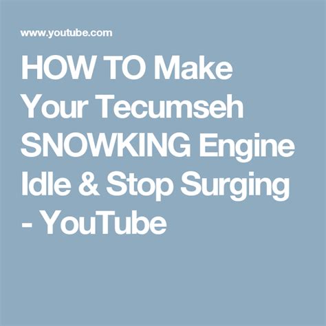 How To Make Your Tecumseh Snowking Engine Idle And Stop Surging Youtube