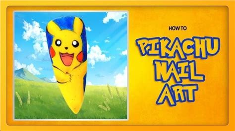 How To Paint Pikachu Pokémon Nail Art