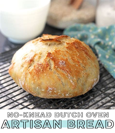 I've got recipes for a kneaded dutch oven bread, and one that requires no kneading at all. No Knead Artisan Bread - Dutch Oven Bread - The Craft ...