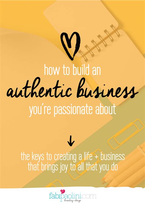 How To Build An Authentic Business Youre Passionate About