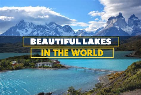 10 Most Beautiful Lakes In The World Worlds Most Amazing Lakes