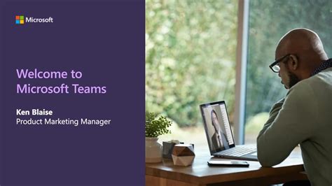 Introduction To Microsoft Teams Welcome To Microsoft Teams