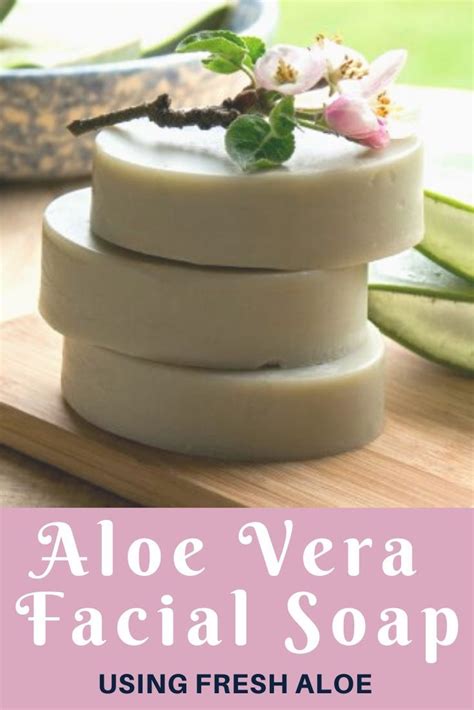 How To Make Aloe Vera Soap Aloe Vera Facial Homemade Soap Recipes