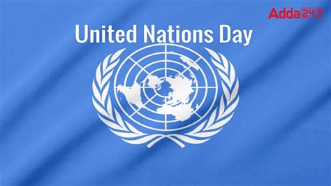 United Nations Day 2022 Celebrates On 24th October